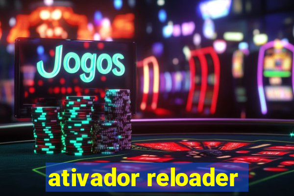 ativador reloader